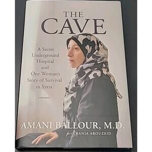 Cave: A Secret Underground Hospital and One Woman's Story of Survival in Syria